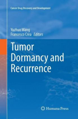 Knjiga Tumor Dormancy and Recurrence Yuzhuo Wang