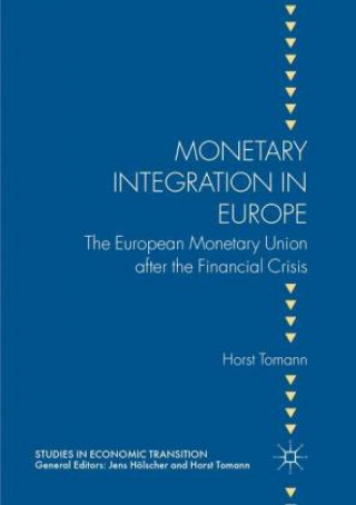 Libro Monetary Integration in Europe Horst Tomann