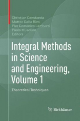 Libro Integral Methods in Science and Engineering, Volume 1 Christian Constanda