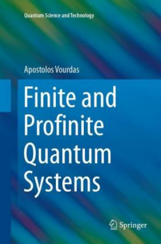 Carte Finite and Profinite Quantum Systems Apostolos Vourdas