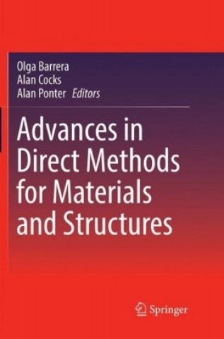 Kniha Advances in Direct Methods for Materials and Structures Olga Barrera