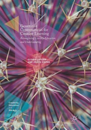 Kniha Generative Conversations for Creative Learning Gloria Latham