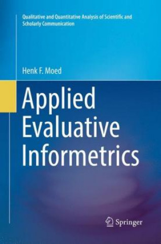 Книга Applied Evaluative Informetrics Henk F. Moed