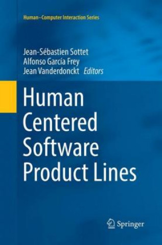 Kniha Human Centered Software Product Lines Jean-Sébastien Sottet