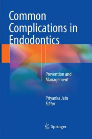 Kniha Common Complications in Endodontics Priyanka Jain