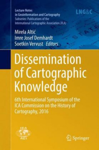 Carte Dissemination of Cartographic Knowledge Mirela Altic