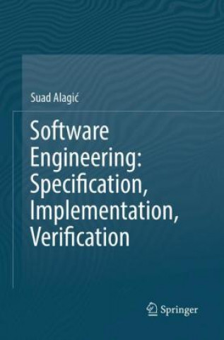 Knjiga Software Engineering: Specification, Implementation, Verification Suad Alagic