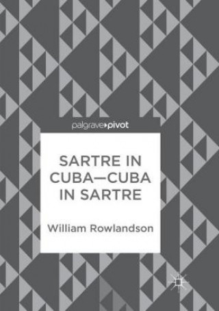 Carte Sartre in Cuba-Cuba in Sartre William Rowlandson
