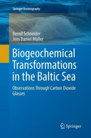 Livre Biogeochemical Transformations in the Baltic Sea Bernd Schneider