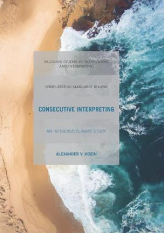Knjiga Consecutive Interpreting Alexander V. Kozin