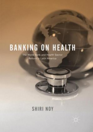 Kniha Banking on Health Shiri Noy