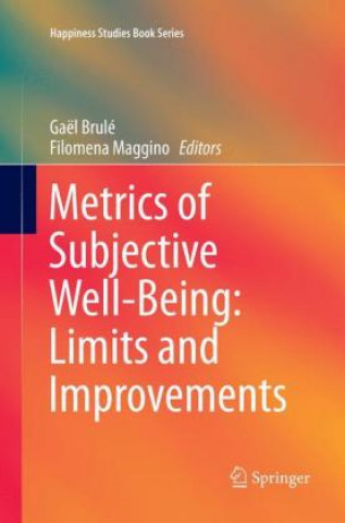 Könyv Metrics of Subjective Well-Being: Limits and Improvements Gaël Brulé