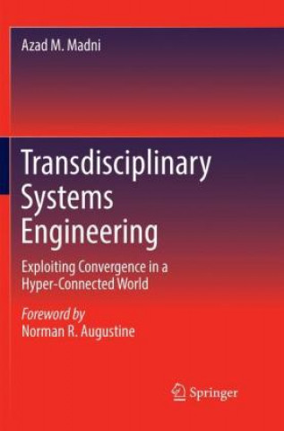 Knjiga Transdisciplinary Systems Engineering Azad M. Madni