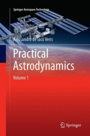 Książka Practical Astrodynamics Alessandro de Iaco Veris