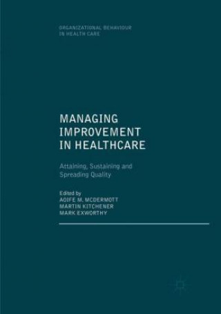 Livre Managing Improvement in Healthcare Mark Exworthy