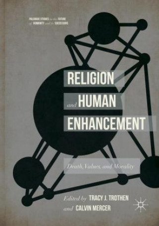 Carte Religion and Human Enhancement Calvin Mercer