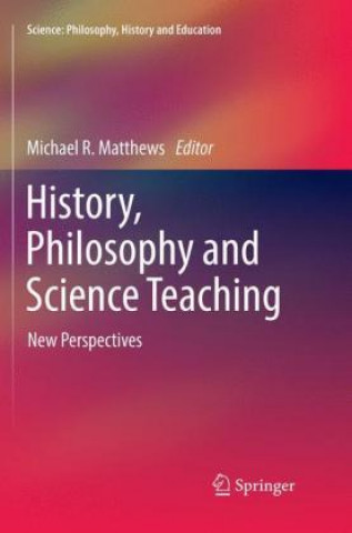 Könyv History, Philosophy and Science Teaching Michael R. Matthews