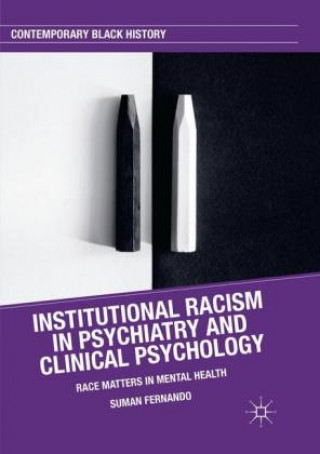 Book Institutional Racism in Psychiatry and Clinical Psychology Suman Fernando