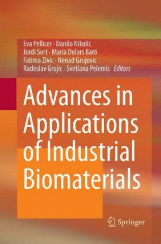 Kniha Advances in Applications of Industrial Biomaterials Eva Pellicer