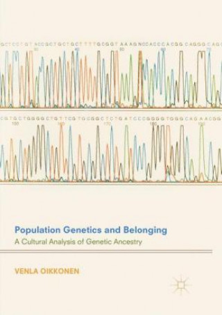 Carte Population Genetics and Belonging Venla Oikkonen
