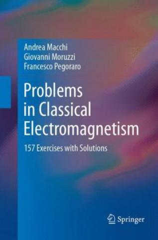 Könyv Problems in Classical Electromagnetism Andrea Macchi