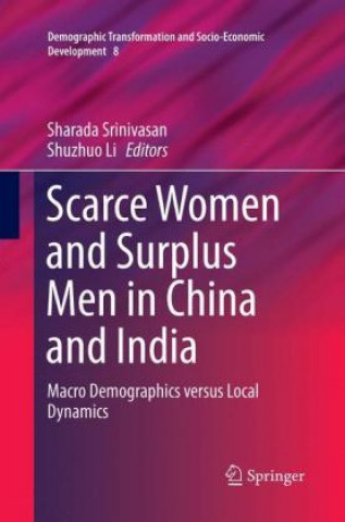 Carte Scarce Women and Surplus Men in China and India Shuzhuo Li