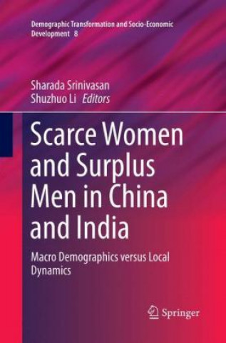 Könyv Scarce Women and Surplus Men in China and India Shuzhuo Li