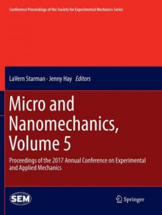Könyv Micro and Nanomechanics, Volume 5 Jenny Hay