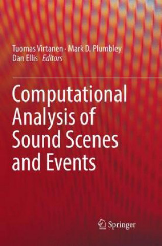 Knjiga Computational Analysis of Sound Scenes and Events Dan Ellis