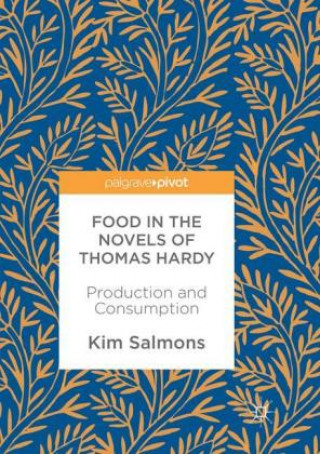 Kniha Food in the Novels of Thomas Hardy Kim Salmons