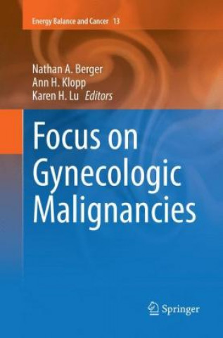 Carte Focus on Gynecologic Malignancies Nathan A. Berger
