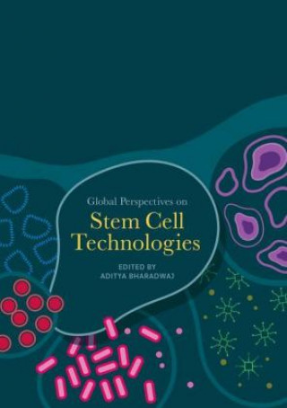 Libro Global Perspectives on Stem Cell Technologies Aditya Bharadwaj