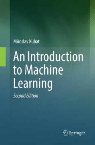 Könyv Introduction to Machine Learning Miroslav Kubat