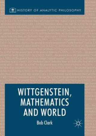 Carte Wittgenstein, Mathematics and World Bob Clark