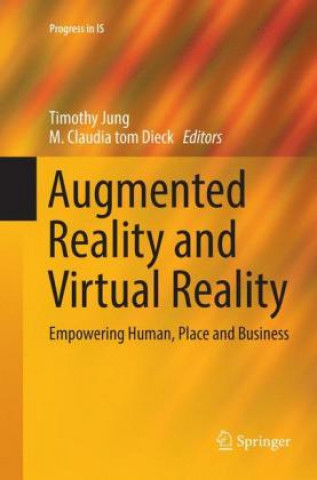 Könyv Augmented Reality and Virtual Reality Timothy Jung