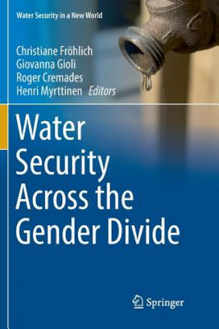 Kniha Water Security Across the Gender Divide Roger Cremades