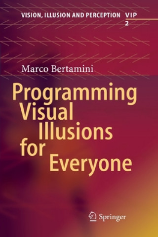 Kniha Programming Visual Illusions for Everyone Marco Bertamini