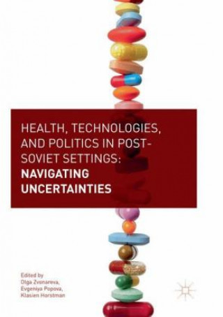 Book Health, Technologies, and Politics in Post-Soviet Settings Klasien Horstman