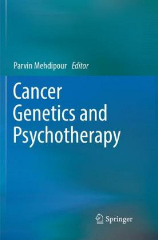 Boek Cancer Genetics and Psychotherapy Parvin Mehdipour