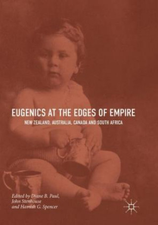 Kniha Eugenics at the Edges of Empire Diane B. Paul