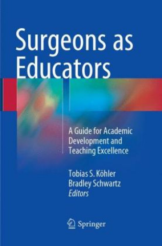 Książka Surgeons as Educators Tobias S. Köhler