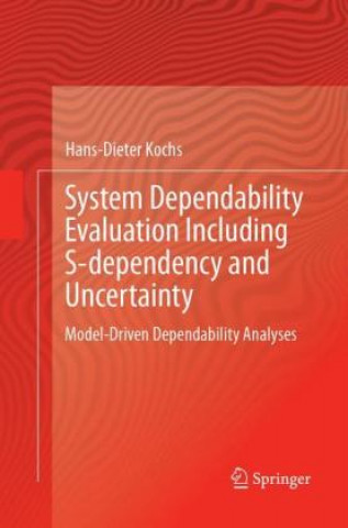 Βιβλίο System Dependability Evaluation Including S-dependency and Uncertainty Hans-Dieter Kochs