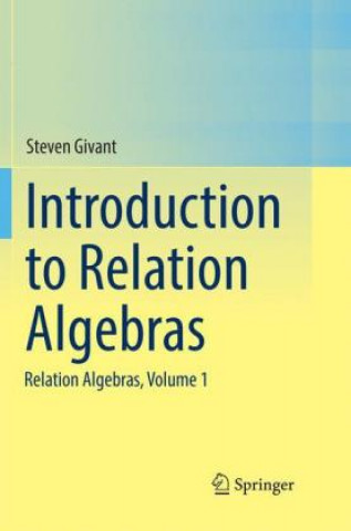Buch Introduction to Relation Algebras Steven Givant