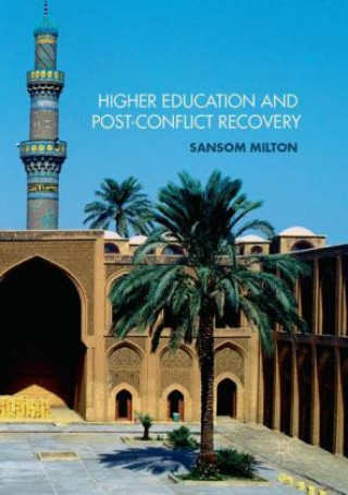 Livre Higher Education and Post-Conflict Recovery Sansom Milton