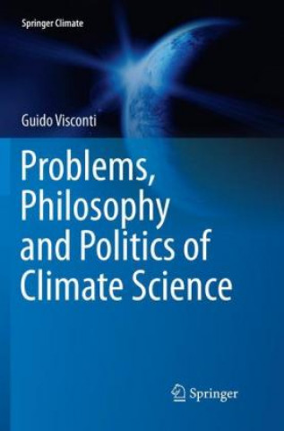 Libro Problems, Philosophy and Politics of Climate Science Guido Visconti