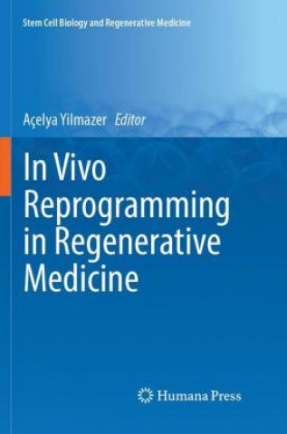 Book In Vivo Reprogramming in Regenerative Medicine Açelya Yilmazer