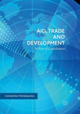 Knjiga Aid, Trade and Development Constantine Michalopoulos