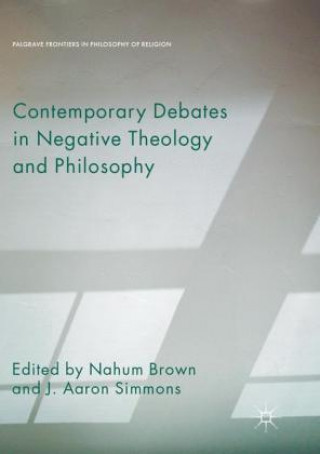 Książka Contemporary Debates in Negative Theology and Philosophy Nahum Brown