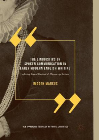 Book Linguistics of Spoken Communication in Early Modern English Writing Imogen Marcus