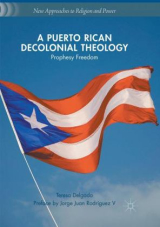 Carte Puerto Rican Decolonial Theology Teresa Delgado